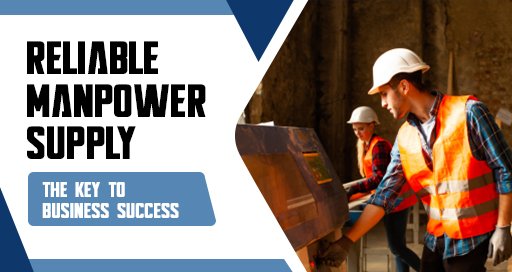 Reliable Manpower Supply